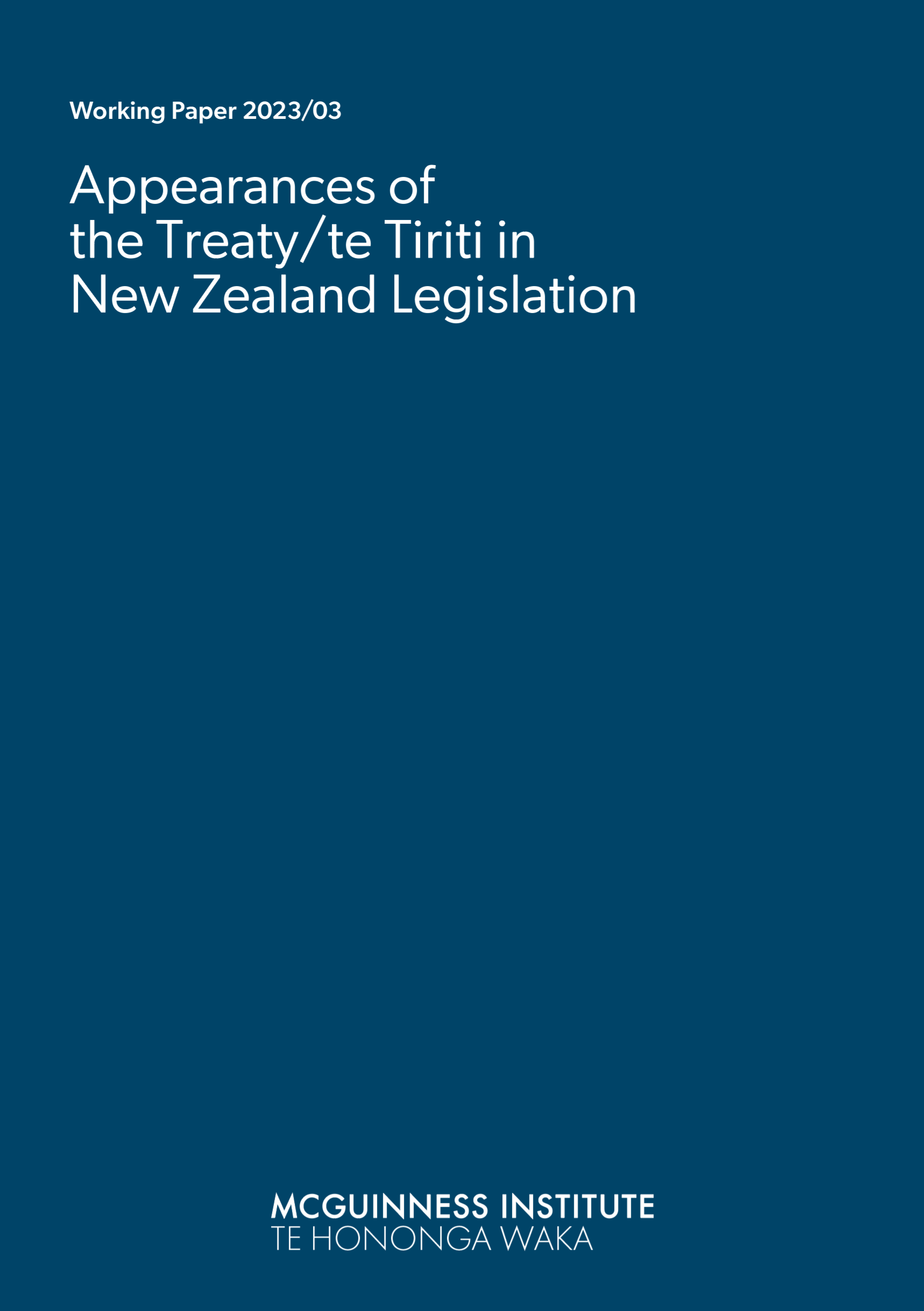 Working Paper 2023/03 – Appearances of the Treaty/te Tiriti in New Zealand Legislation